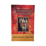 Testimonios y Milagros ( Arcangel Rafael )