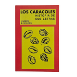 Los Caracoles Historia De Sus Letras