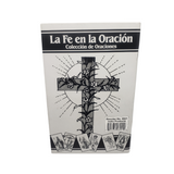 La Fe en la Oracion (Spanish Version )