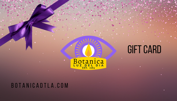 BOTANICADTLA.COM GIFT CARD
